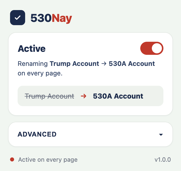 The 530nAy popup: an Active toggle switched on and a chip showing "Trump Account" changed to "530A Account".